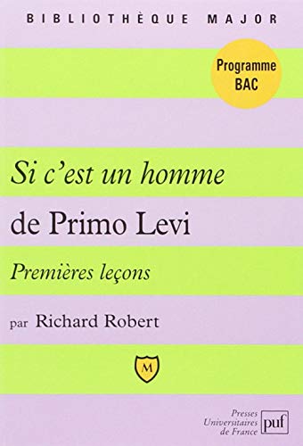 Si c'est un homme de Primo Levi : Premières leçons