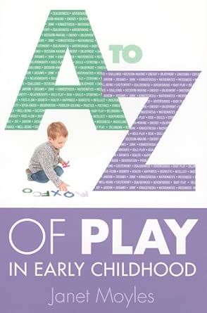 A-Z Of Play In Early Childhood book cover
