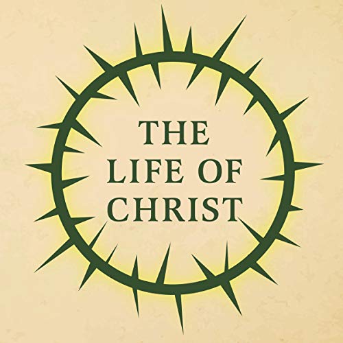 The Life of Christ by Reverend Fulton J. Sheen episode artwork