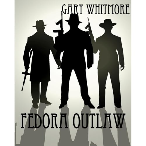 Fedora Outlaw Audiolibro Por Gary Whitmore arte de portada