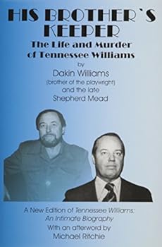 Hardcover His Brother's Keeper: The Life and Murder of Tennessee Williams Book