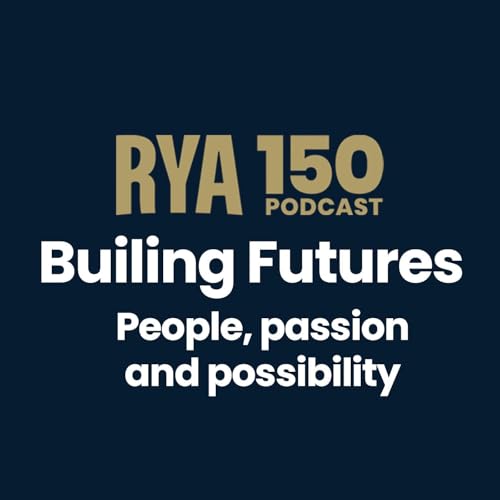 Building Futures: Developing people, passion and possibility in sailing