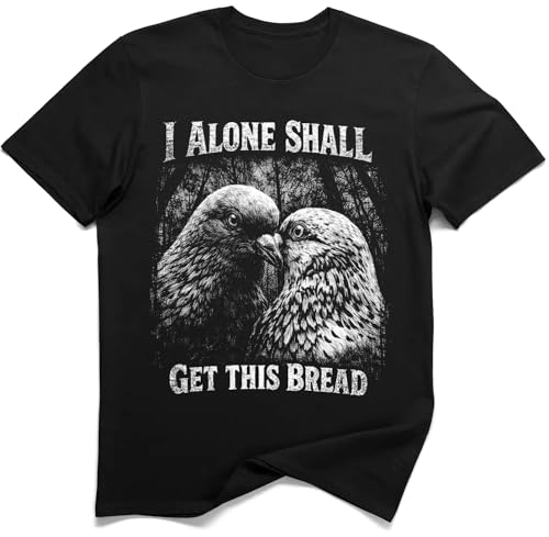 T-shirt pigeon drôle Moi Seul Aurai Ce Pain avec graphisme exclusif et coton doux