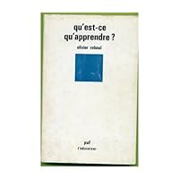 Qu'est-ce qu'apprendre? : pour une philosophie de l'enseignement 2130435947 Book Cover