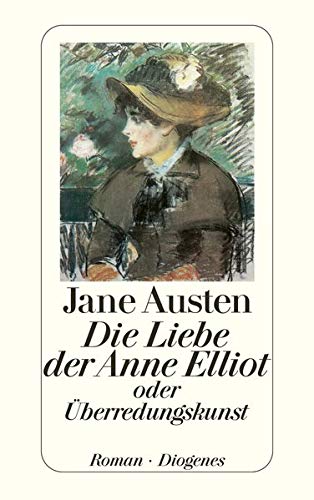 Preisvergleich Produktbild Die Liebe der Anne Elliot: oder Überredungskunst (detebe)