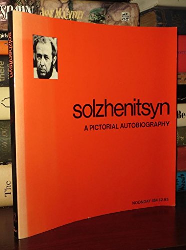 Solzhenitsyn: A Pictorial Autobiography (Noonda... 0374511926 Book Cover