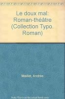 Le doux mal: Roman-théâtre (Typo) 2892950589 Book Cover