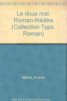 Mass Market Paperback Le doux mal: Roman-the´a^tre (Typo) (French Edition) [French] Book