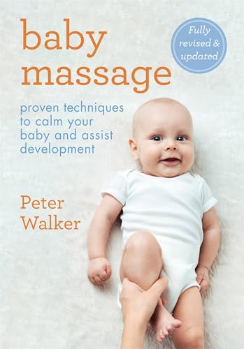 Baby Massage: Proven techniques to calm your bay and assist development