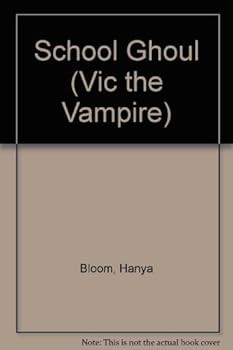 Paperback School Ghoul (Vic the Vampire) Book