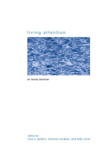 Living Attention: On Teresa Brennan (Gender Theory)