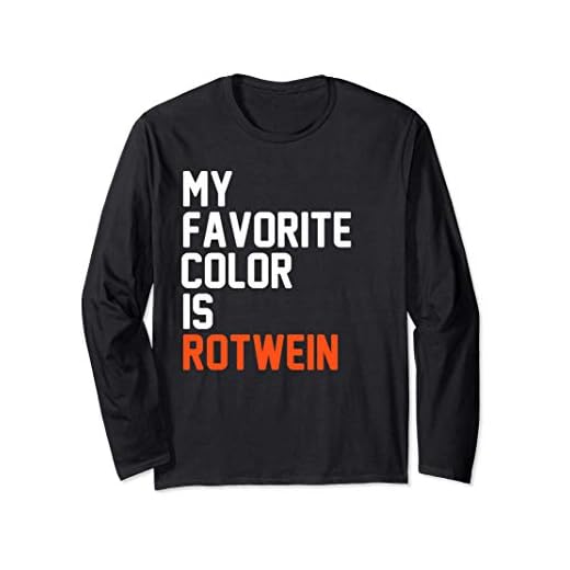 Meine Lieblingsfarbe ist Rotwein Wein Weinfest Weinkenner Langarmshirt