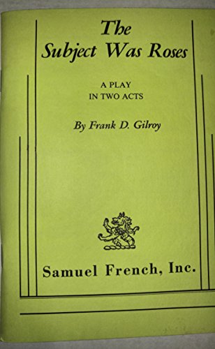 The Subject Was Roses