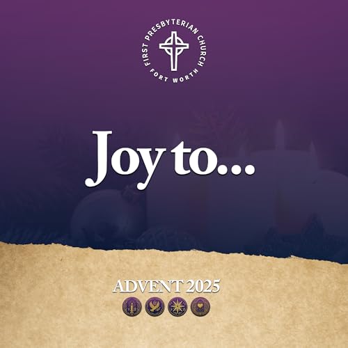 Advent 2025 | Joy to....