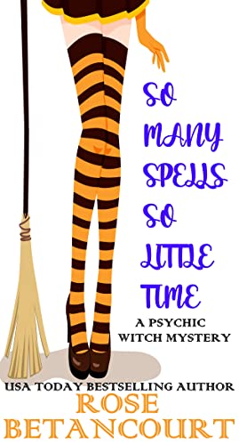 So Many Spells So Little Time (Psychic Witch Mystery Book 1)