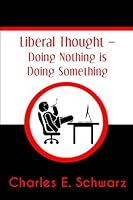Liberal Thought - Doing Nothing Is Doing Something 1720511160 Book Cover