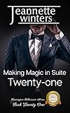 Making Magic In Suite Twenty-one (Barrington Billionaires Book 21)