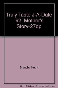 Paperback Truly Taste J-A-Date '92: Mother's Story-27dp Book