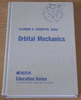 Paperback Orbital Mechanics (Education Series) Book