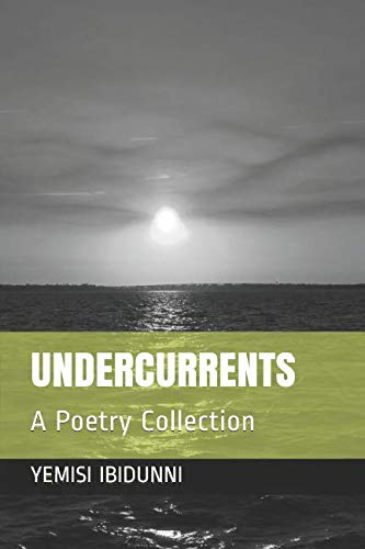 Undercurrents: A poetry Collection