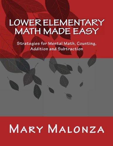 Lower Elementary Math Amazon | Lower Elementary Math Made Easy: Strategies for Mental Math ...