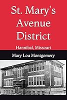 St. Mary's Avenue District: Hannibal, Missouri B0DFMH8RGD Book Cover