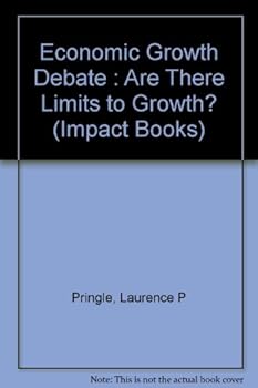 Paperback The economic growth debate: Are there limits to growth? (An Impact book) Book