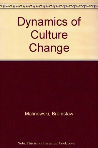 Dynamics of Culture Change B000NJSV72 Book Cover
