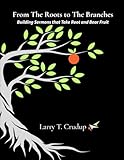 From The Roots to The Branches: Building Sermons that Take Root and Bear Fruit