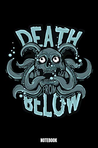 Preisvergleich Produktbild Death Below Notebook: Octopus Notebook, Planner, Journal, Diary, Planner, Gratitude, Writing, Travel, Goal, Bullet Notebook / Size 6 x 9 / 110 Lined ... and friends who find octopus amazing. P