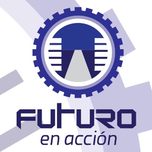 Futuro en Acción. Invitado: Jos&eacute; Ignacio Beteta (20-02-2026)