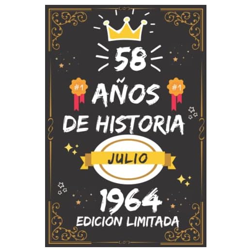 CUADERNO, 58 AÑOS DE HISTORIA JULIO 1964 EDICIÓN LIMITADA: Regalo de 58 cumpleaños para mujeres y hombres, ideas de 58 cumpleaños... un cumpleaños... ... regalo de 58 cumpleaños para él/ella.