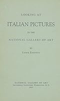 Looking at Italian pictures in the National Gallery of Art. B002F6TYZO Book Cover