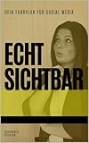 social media marketing agency  Endlich Sichtbar - Dein Fahrplan für Social Media