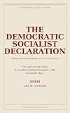 The Democratic Socialist Declaration: A Democratic Socialist Program for the 21st Century