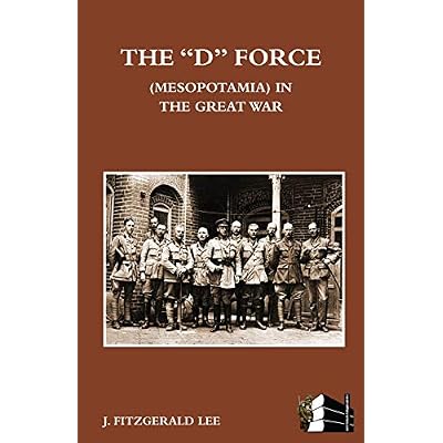 "D" Force (Mesopotamia) in the Great War