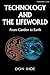 Technology and the Lifeworld: From Garden to Earth (Philosophy of Technology)