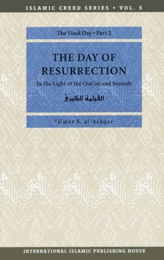 Islamic Creed Series(vol.6): the Day of Resurrection