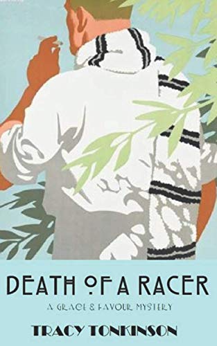 Death of a Racer: A Grace & Favour Mystery (The Grace & Favour Mysteries)