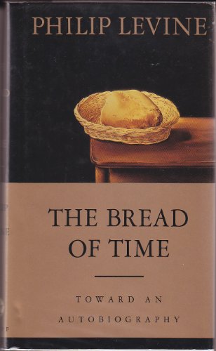 The Bread of Time: Toward an Autobiography