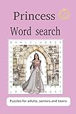  Princess Word Search Puzzle Book: Word Searces with Easy to Read Print about Princesses, Castles, Kings and Princes and more. 6x9 inches, 110 pages, ... Gift for Vacations, Holidays and Free Times