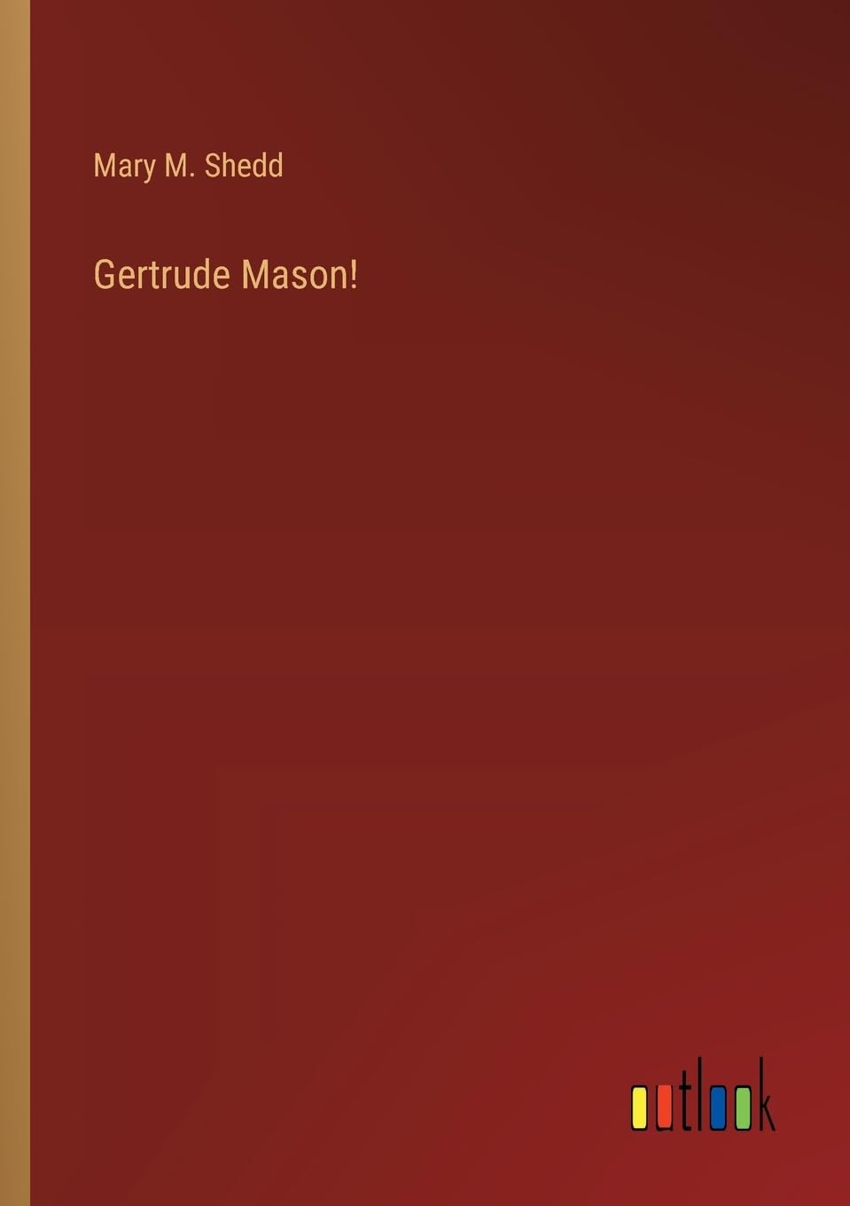 Gertrude Mason!