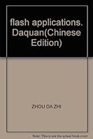 flash applications. Daquan(Chinese Edition) 7802361788 Book Cover
