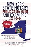 New York State Notary Public Study Guide and Exam Prep 2023-2024: Most Comprehensive and Up-To-Date Guide with 6 Practice Tests!