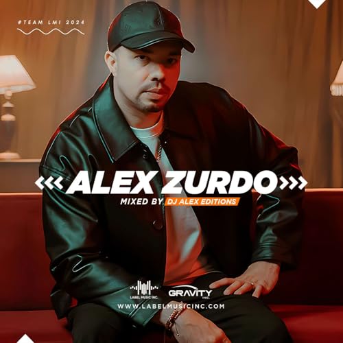Alex Zurdo Mixed By Dj Alex Editions LMI