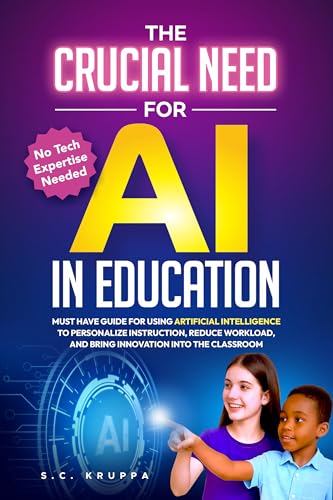 The Crucial Need for AI in Education