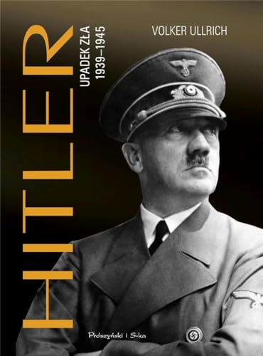 Hitler. Upadek zla 1939-1945 [Polish] 8382340415 Book Cover