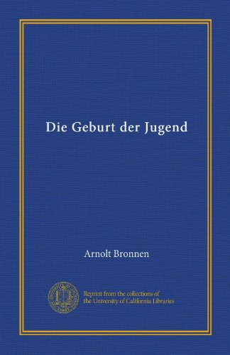 Die Geburt der Jugend (German Edition)