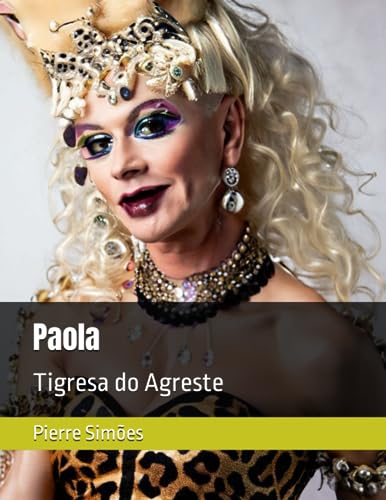 Paola: Tigresa do Agreste