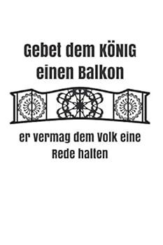 Paperback Der König: eine Rede an das Volk, oder - Wer redet am meisten [German] Book